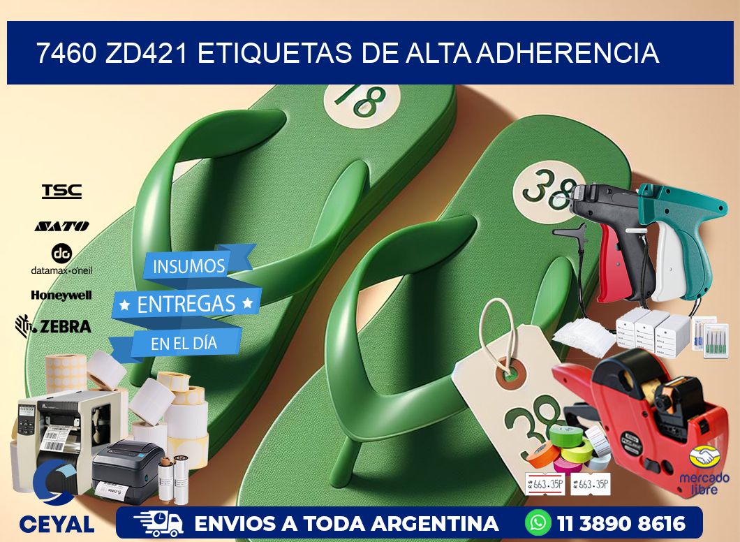 7460 zd421 etiquetas de alta adherencia