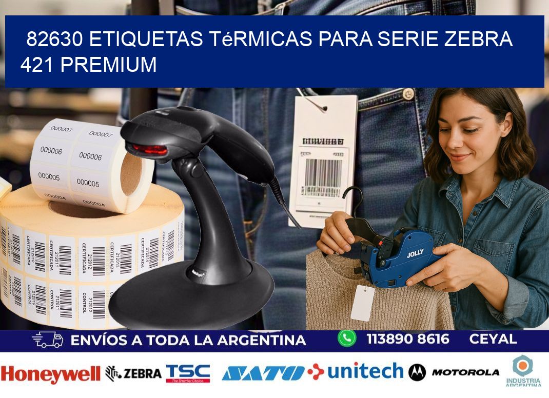 82630 etiquetas térmicas para serie zebra 421 premium
