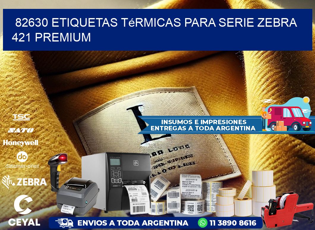 82630 etiquetas térmicas para serie zebra 421 premium