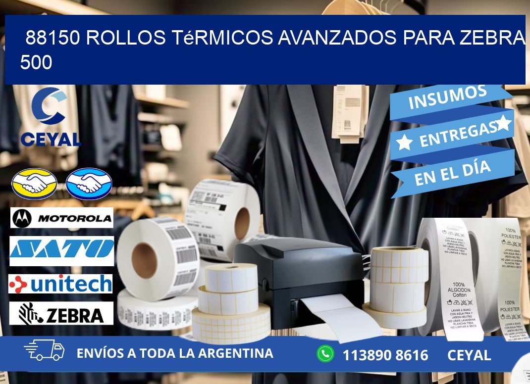 88150 rollos térmicos avanzados para zebra 500
