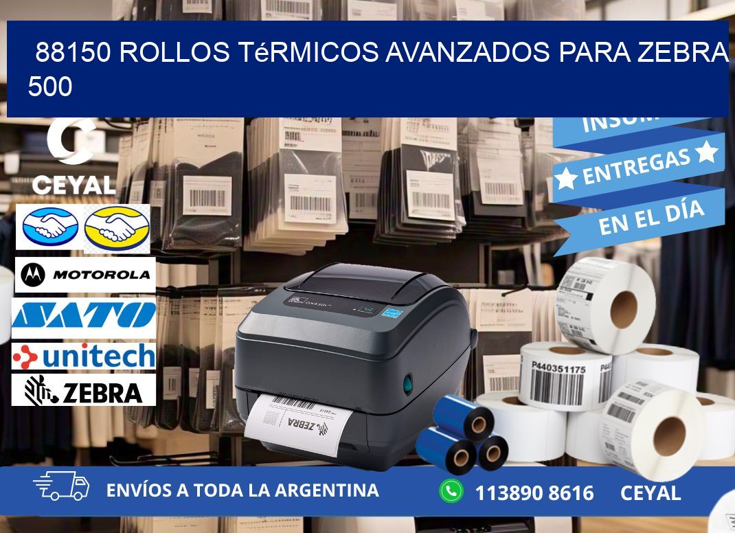 88150 rollos térmicos avanzados para zebra 500