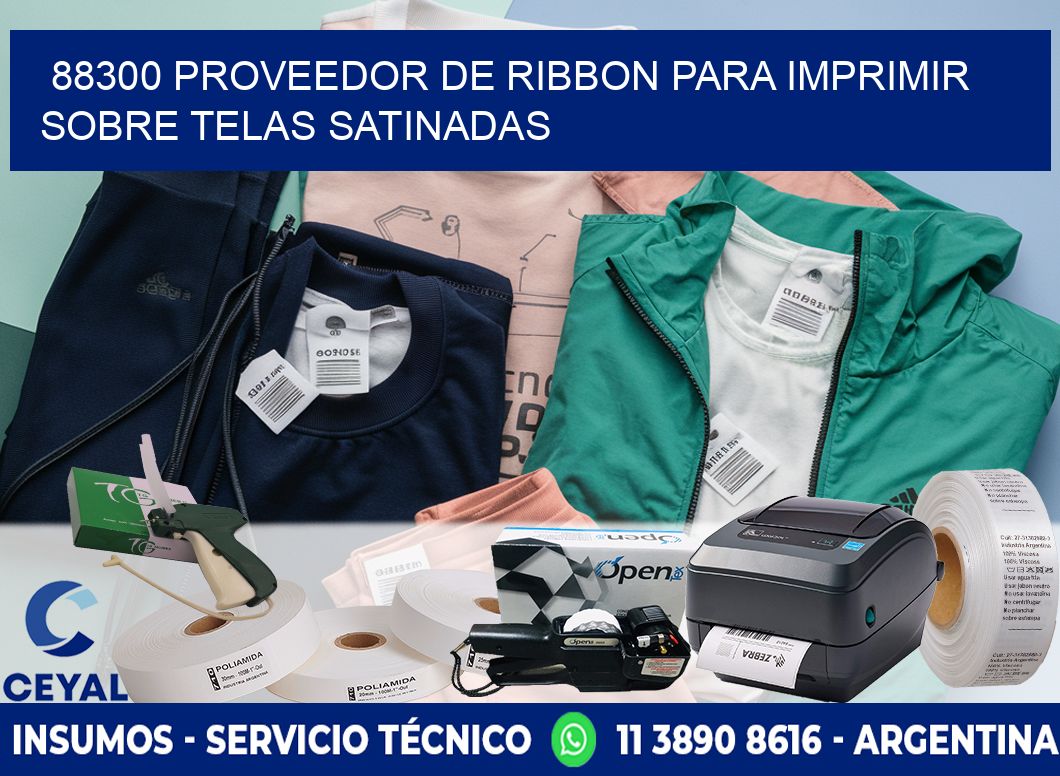 88300 proveedor de ribbon para imprimir sobre telas satinadas
