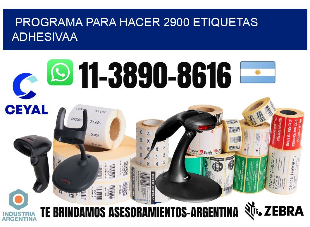 Programa para hacer 2900 etiquetas adhesivaa
