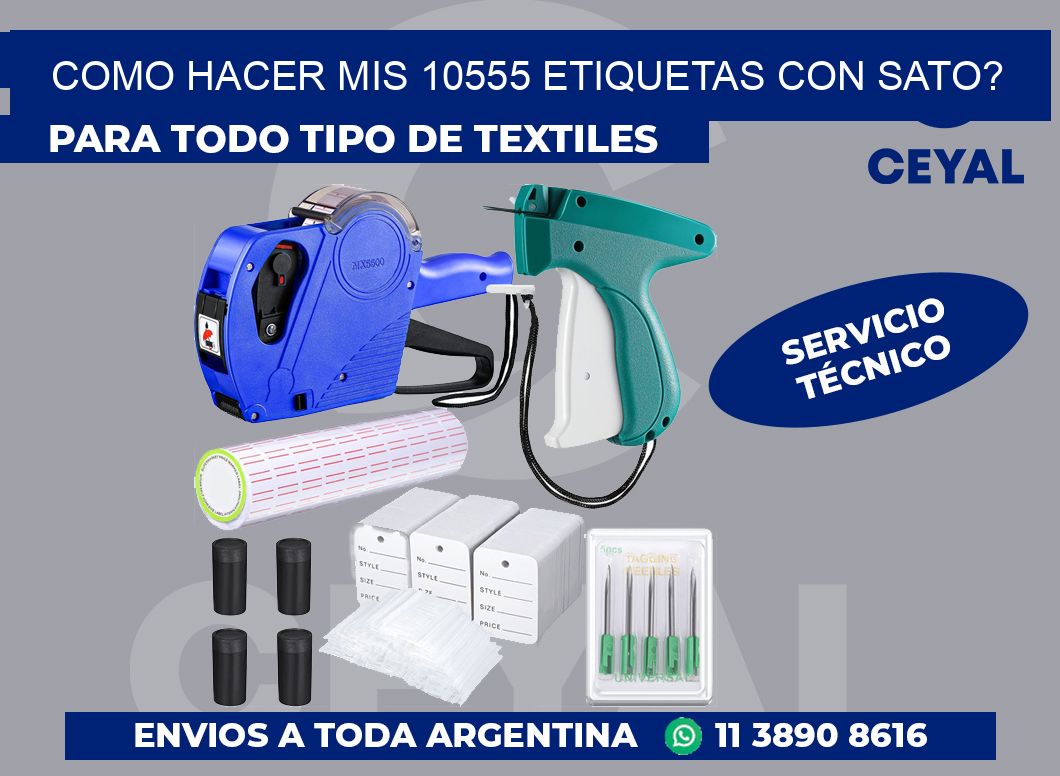 como hacer mis 10555 etiquetas con sato?
