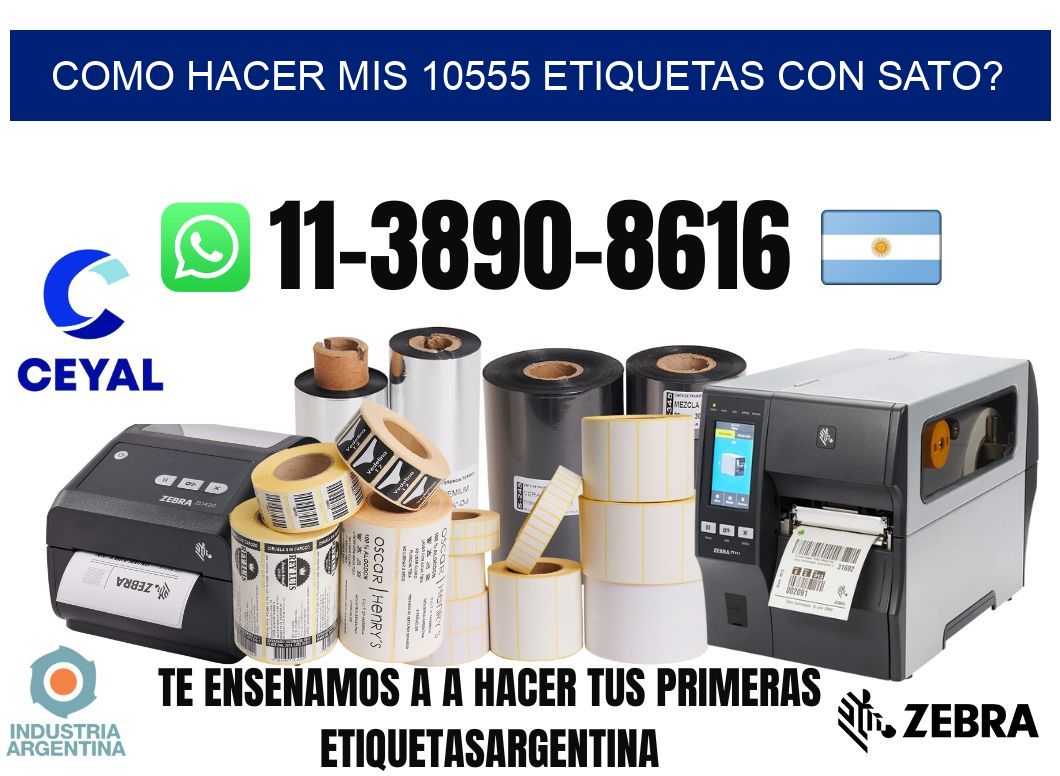 como hacer mis 10555 etiquetas con sato?