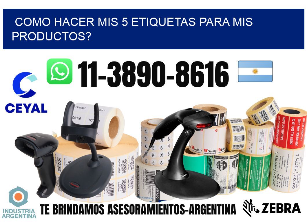 como hacer mis 5 etiquetas para mis productos?