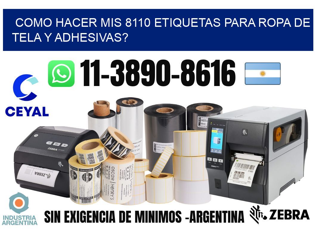 como hacer mis 8110 etiquetas para ropa de tela y adhesivas?