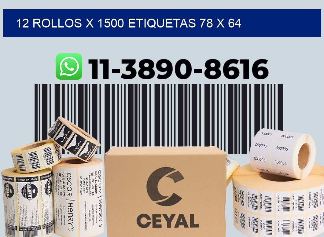12 rollos x 1500 etiquetas 78 x 64
