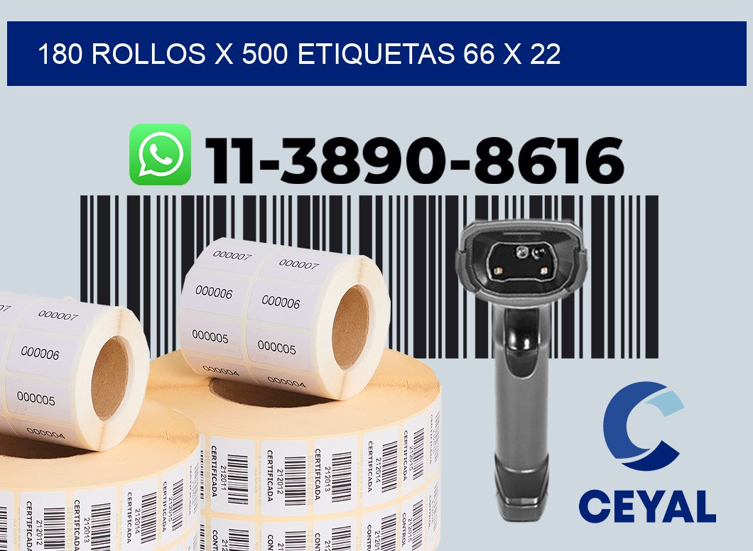 180 rollos x 500 etiquetas 66 x 22