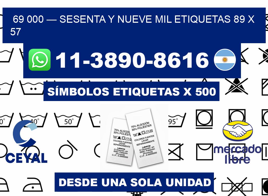 69 000 — sesenta y nueve mil etiquetas 89 x 57