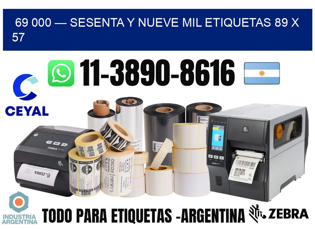 69 000 — sesenta y nueve mil etiquetas 89 x 57