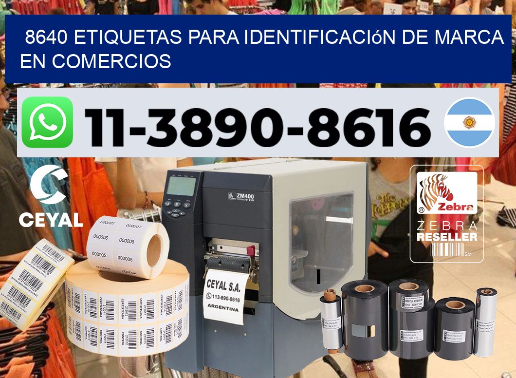 8640 Etiquetas para identificación de marca en comercios