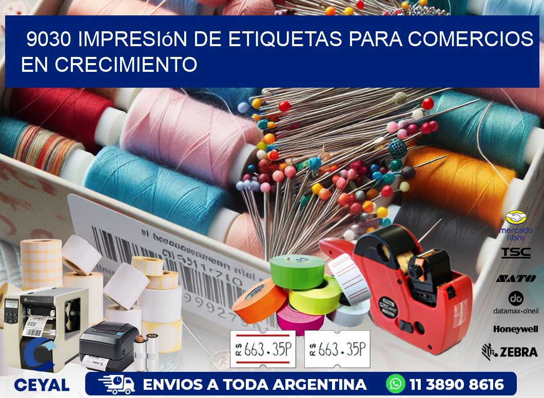 9030 Impresión de etiquetas para comercios en crecimiento