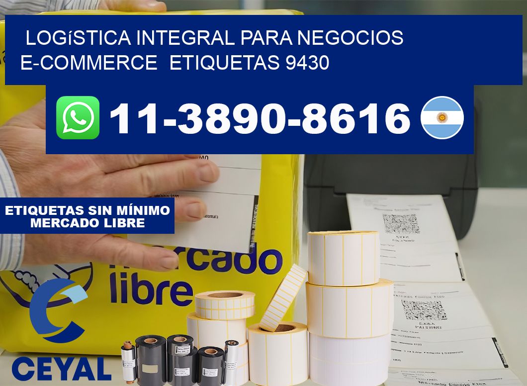 Logística integral para negocios e-commerce  etiquetas 9430