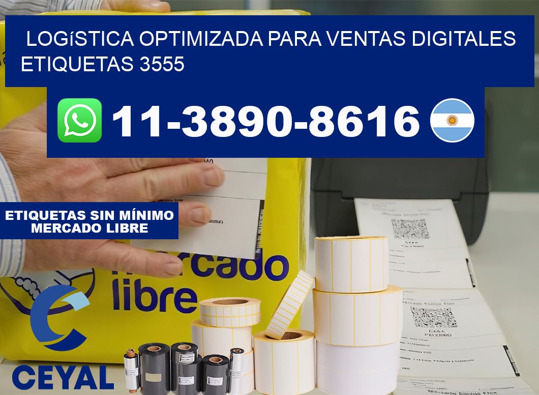 Logística optimizada para ventas digitales  etiquetas 3555