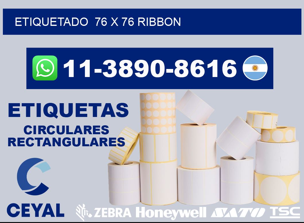 Etiquetado  76 x 76 ribbon