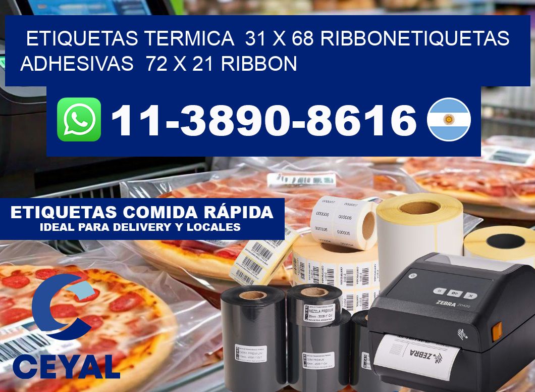 Etiquetas termica  31 x 68 ribbonEtiquetas adhesivas  72 x 21 ribbon
