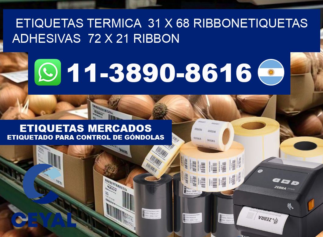 Etiquetas termica  31 x 68 ribbonEtiquetas adhesivas  72 x 21 ribbon