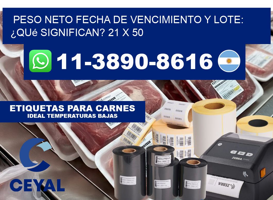 Peso neto fecha de vencimiento y lote: ¿qué significan? 21 x 50