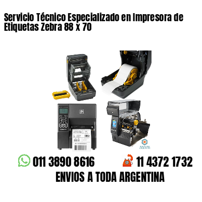 Servicio Técnico Especializado en Impresora de Etiquetas Zebra 88 x 70