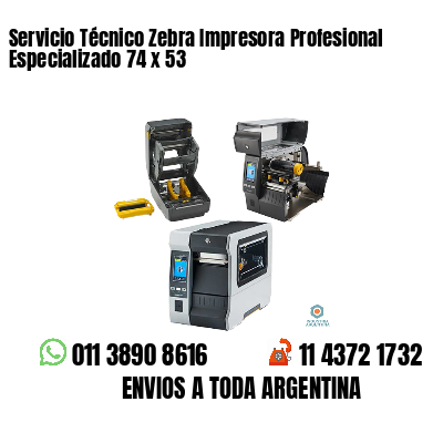 Servicio Técnico Zebra Impresora Profesional Especializado 74 x 53