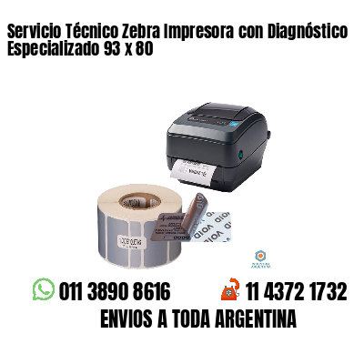 Servicio Técnico Zebra Impresora con Diagnóstico Especializado 93 x 80