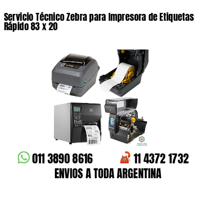 Servicio Técnico Zebra para Impresora de Etiquetas Rápido 83 x 20