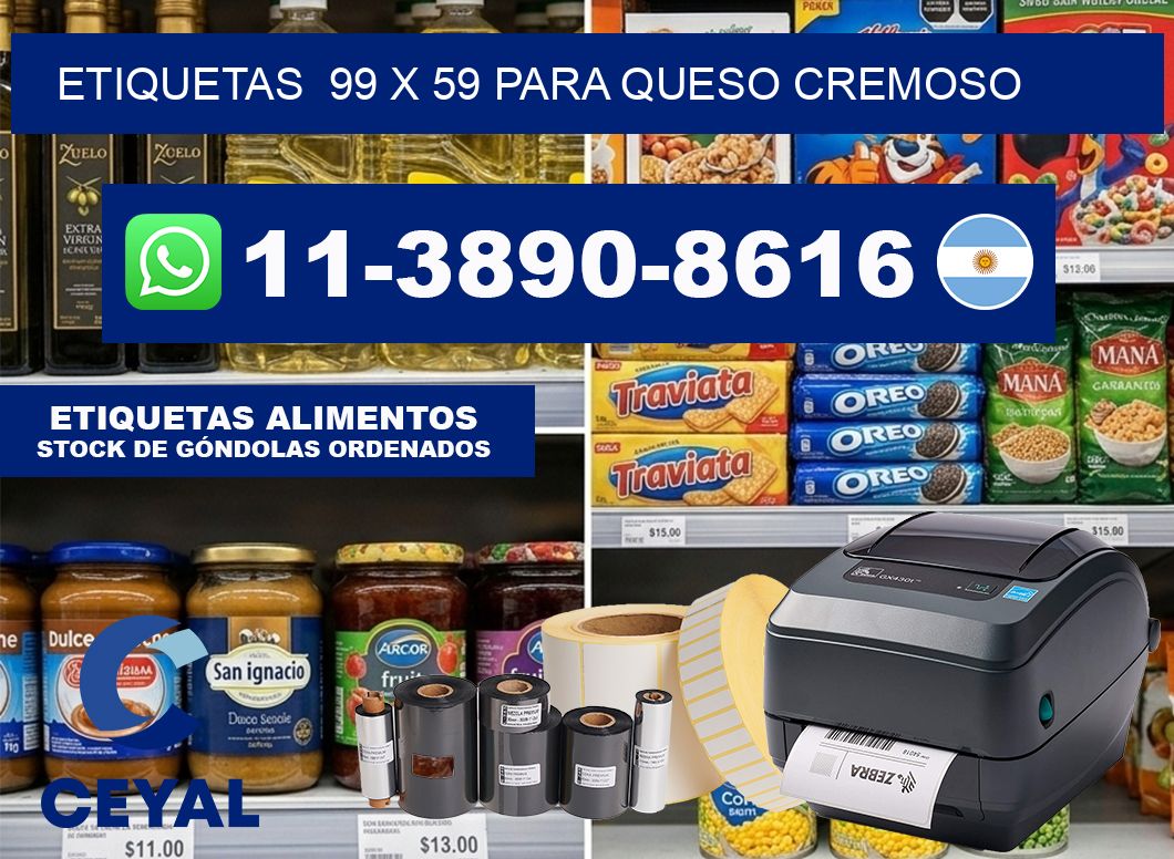 etiquetas  99 x 59 para Queso cremoso