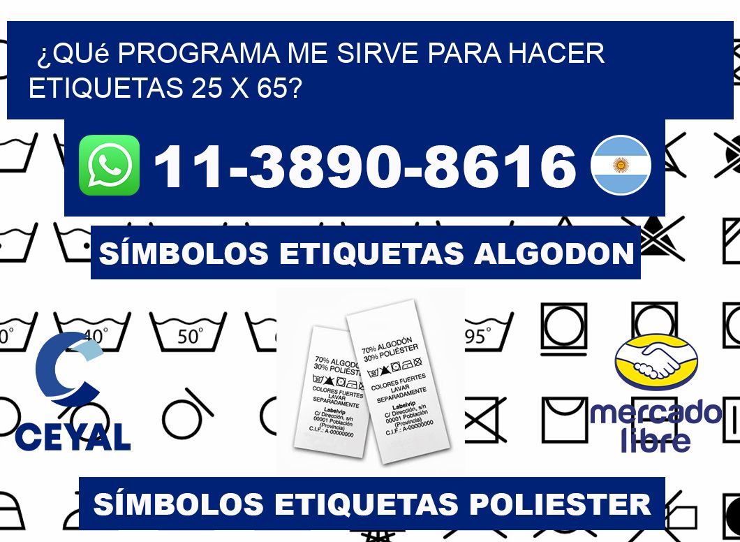 ¿Qué programa me sirve para hacer etiquetas 25 x 65?