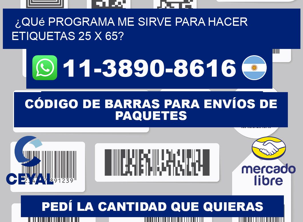 ¿Qué programa me sirve para hacer etiquetas 25 x 65?