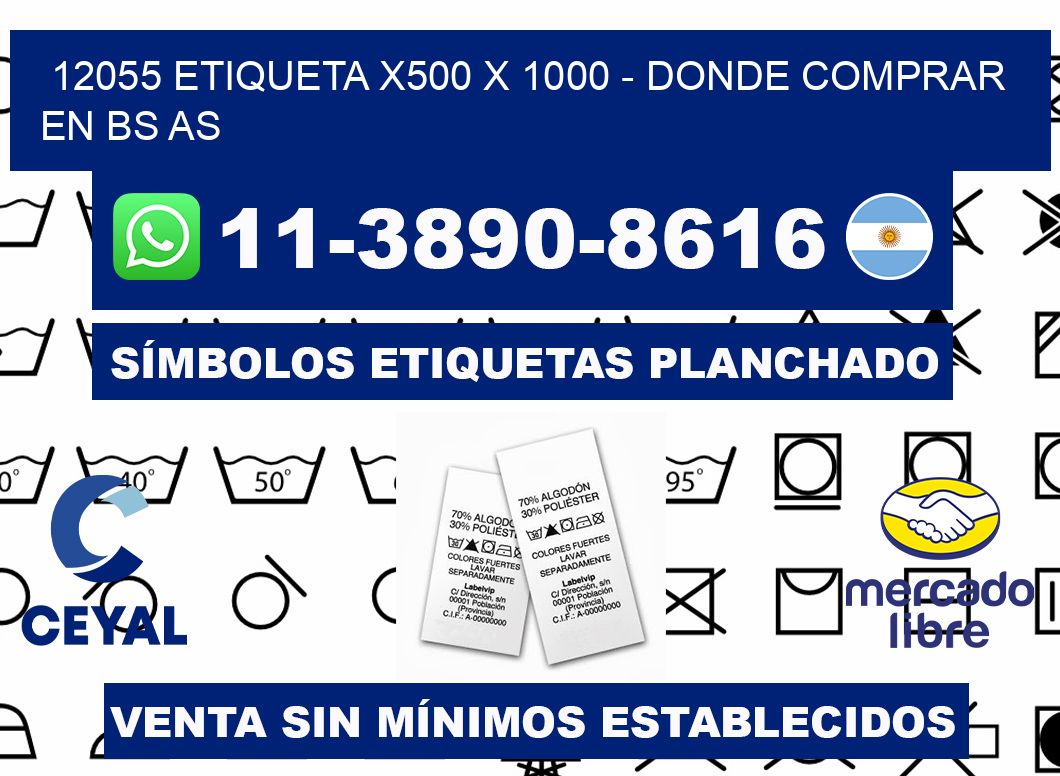 12055 etiqueta x500 x 1000 - Donde Comprar en bs as