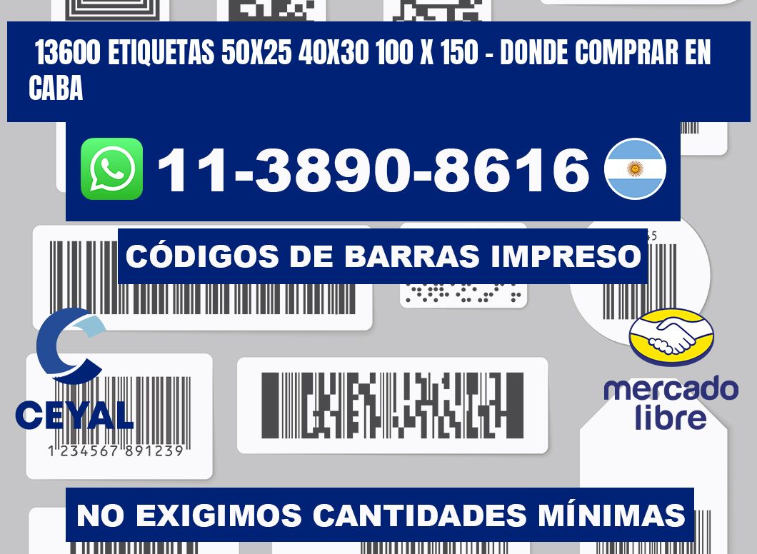 13600 etiquetas 50x25 40x30 100 x 150 - Donde Comprar en Caba