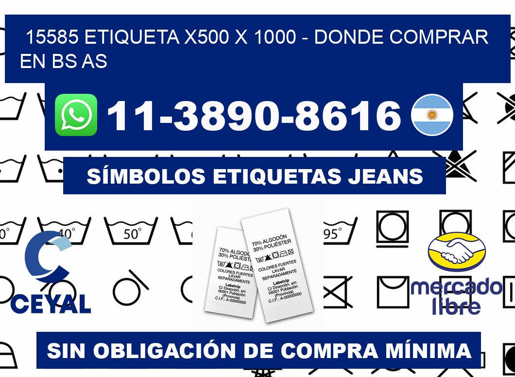 15585 etiqueta x500 x 1000 - Donde Comprar en bs as
