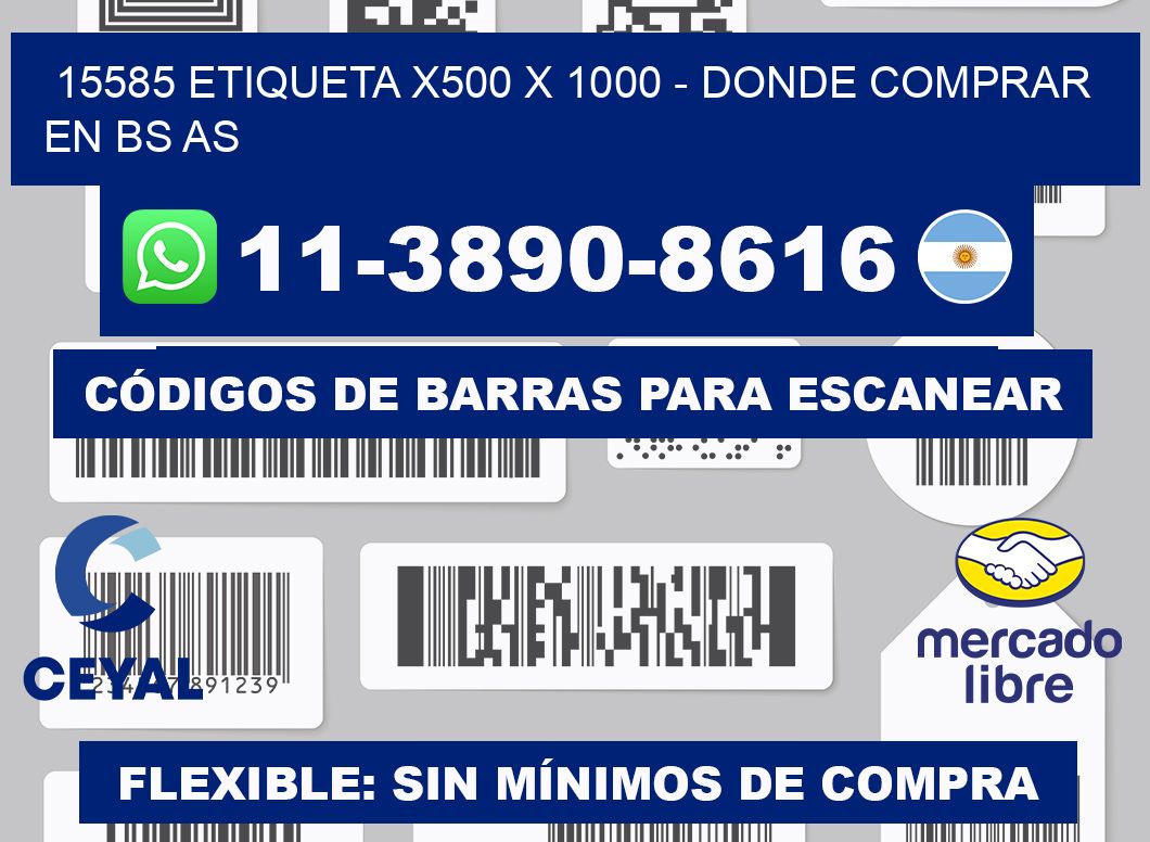 15585 etiqueta x500 x 1000 - Donde Comprar en bs as