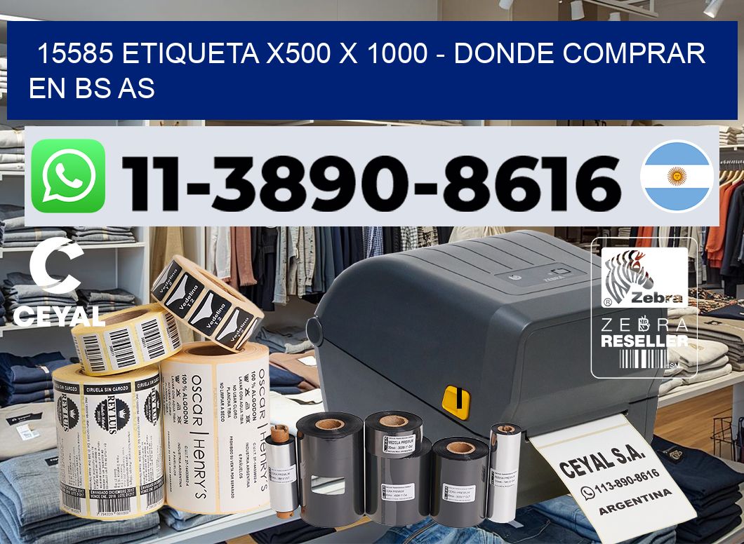 15585 etiqueta x500 x 1000 – Donde Comprar en bs as