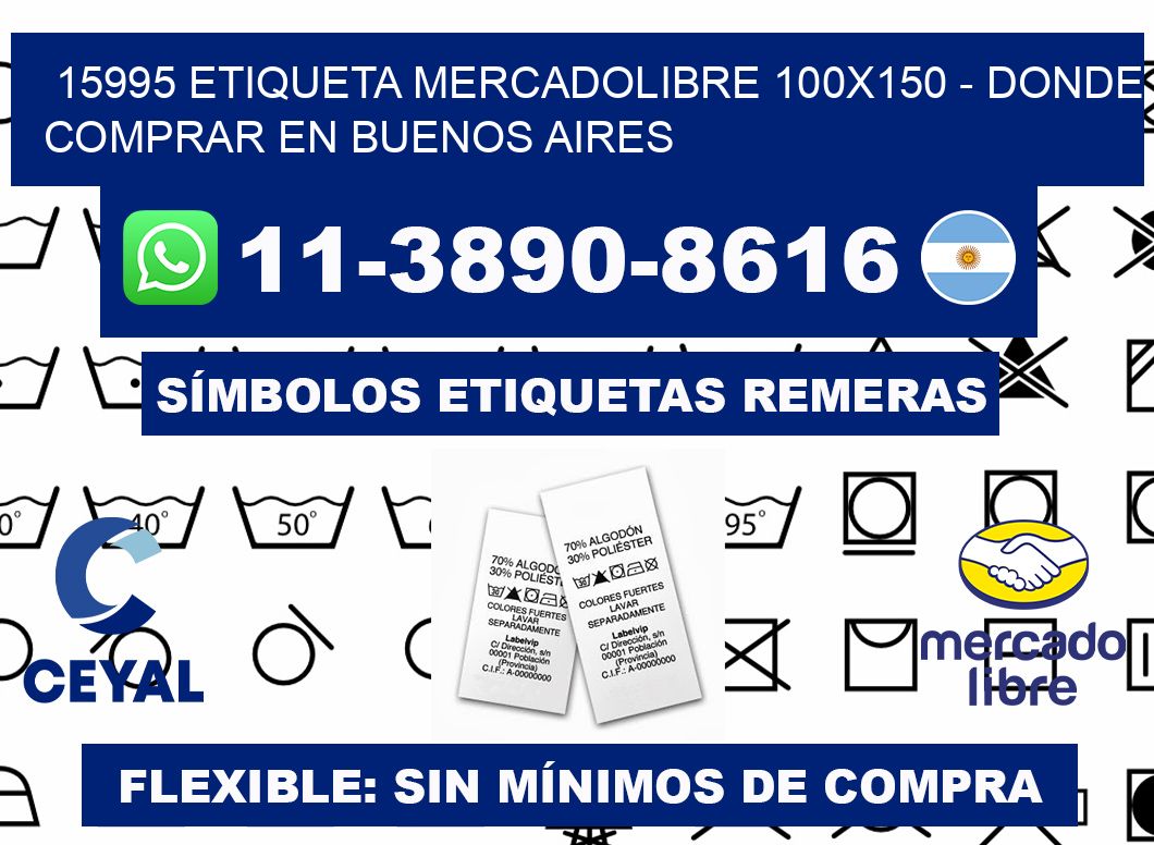 15995 etiqueta MercadoLibre 100x150 - Donde Comprar en Buenos Aires