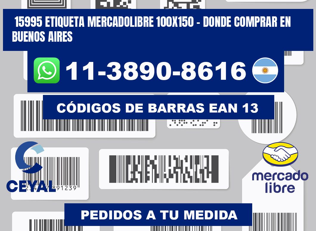 15995 etiqueta MercadoLibre 100x150 - Donde Comprar en Buenos Aires