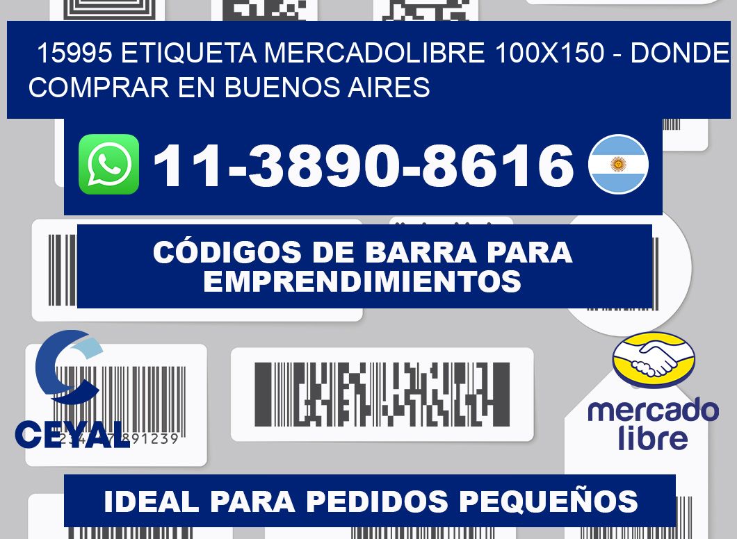 15995 etiqueta MercadoLibre 100x150 - Donde Comprar en Buenos Aires