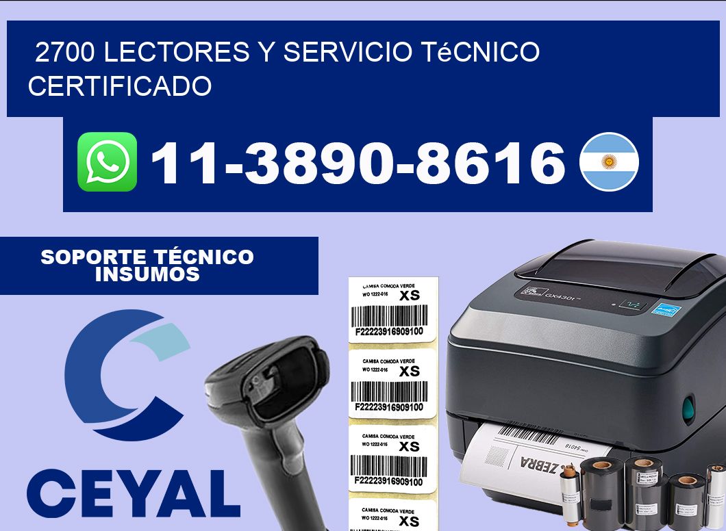 2700 Lectores y Servicio Técnico Certificado