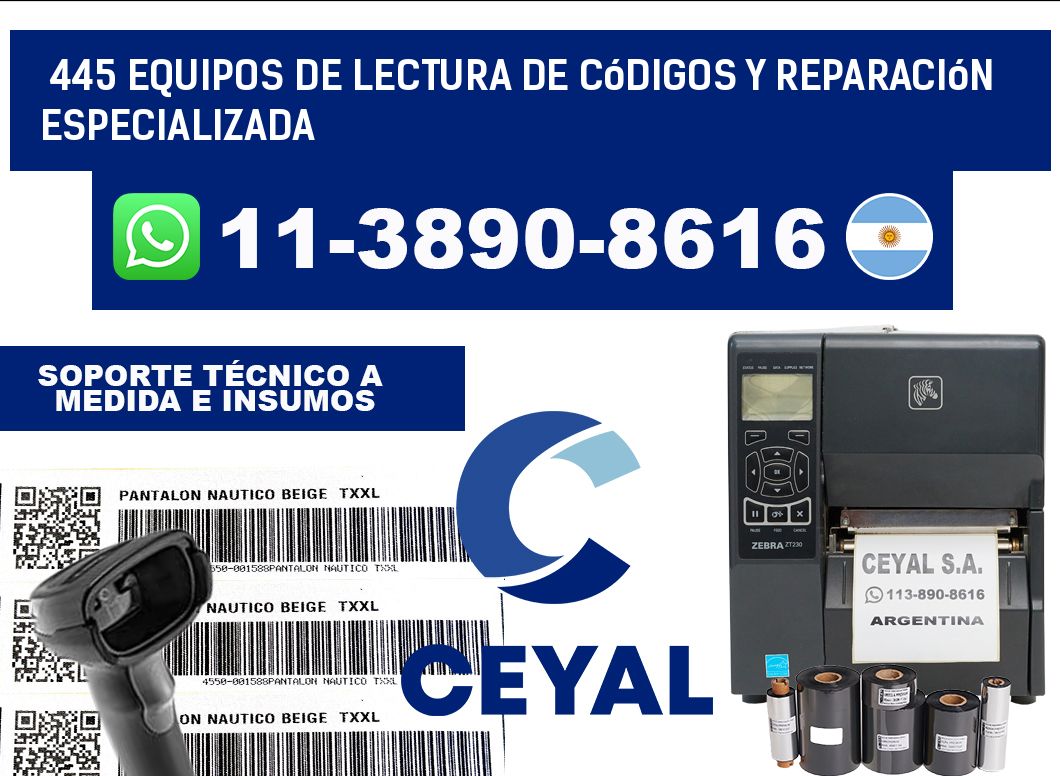 445 Equipos de Lectura de códigos y Reparación Especializada