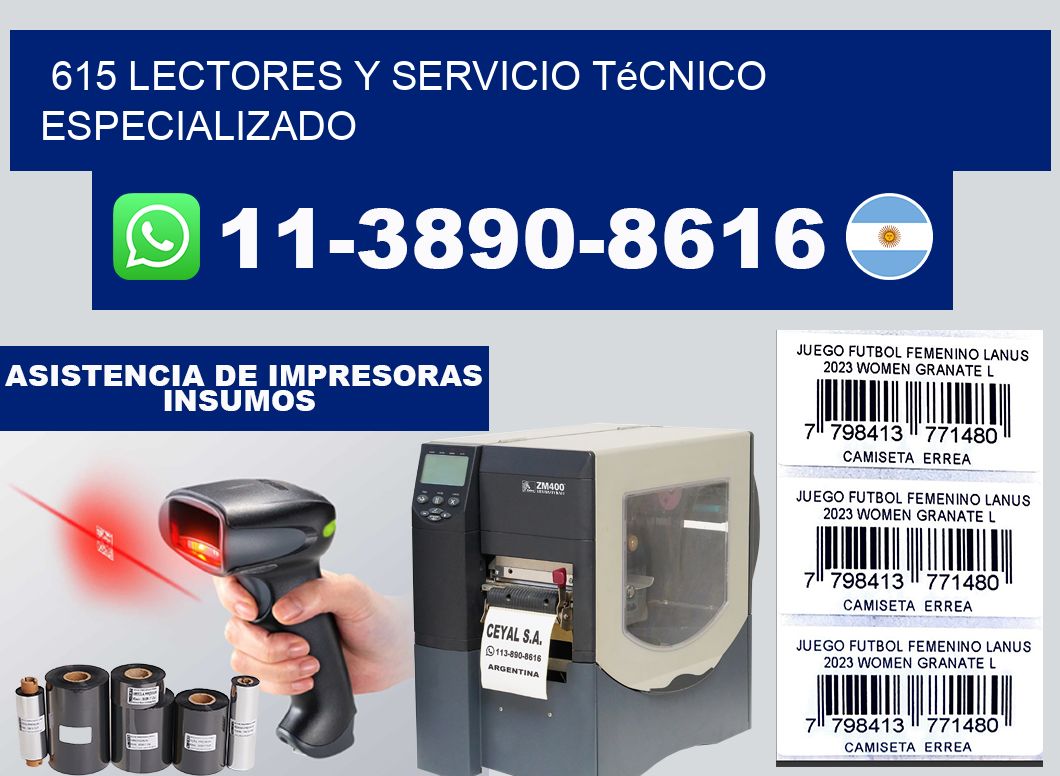 615 Lectores y Servicio Técnico Especializado