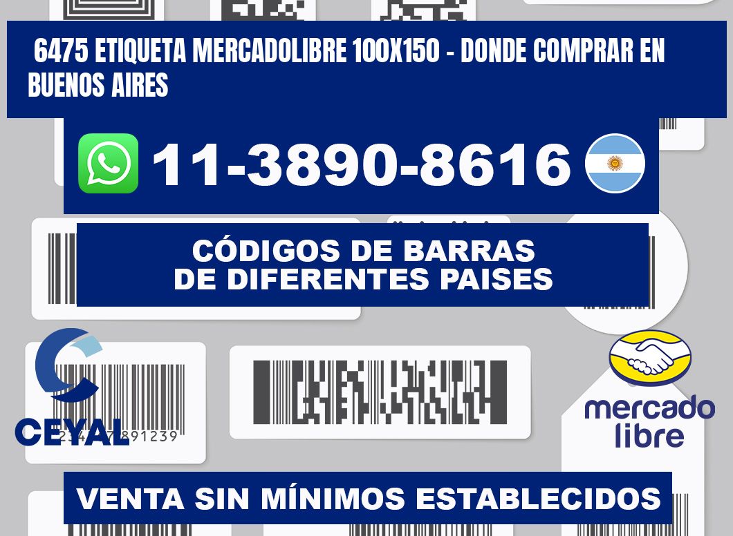 6475 etiqueta MercadoLibre 100x150 - Donde Comprar en Buenos Aires