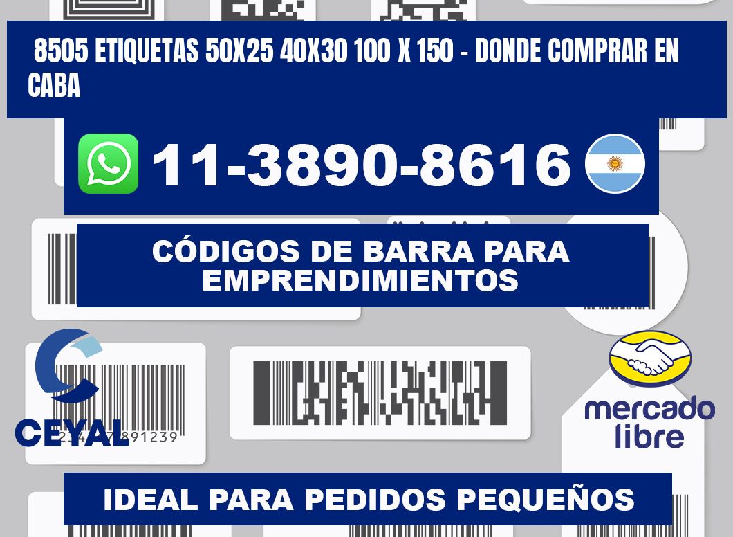 8505 etiquetas 50x25 40x30 100 x 150 - Donde Comprar en Caba