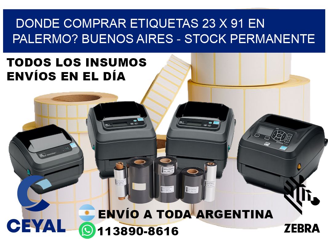 Donde Comprar etiquetas 23 x 91 en PALERMO? Buenos Aires - Stock permanente
