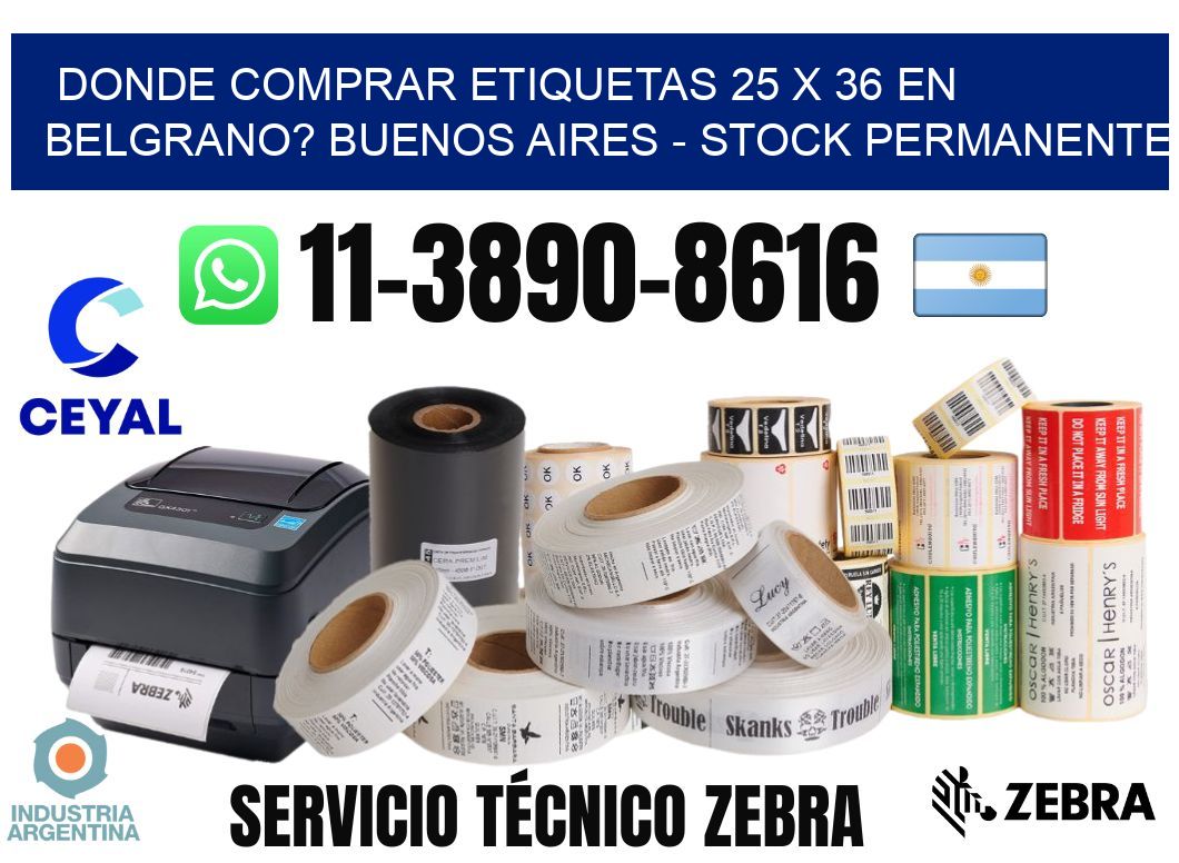 Donde Comprar etiquetas 25 x 36 en BELGRANO? Buenos Aires - Stock permanente