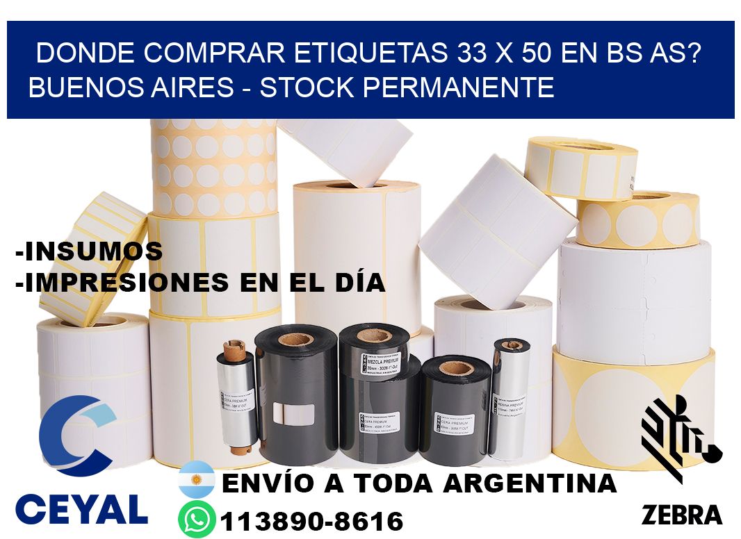 Donde Comprar etiquetas 33 x 50 en BS AS? Buenos Aires - Stock permanente