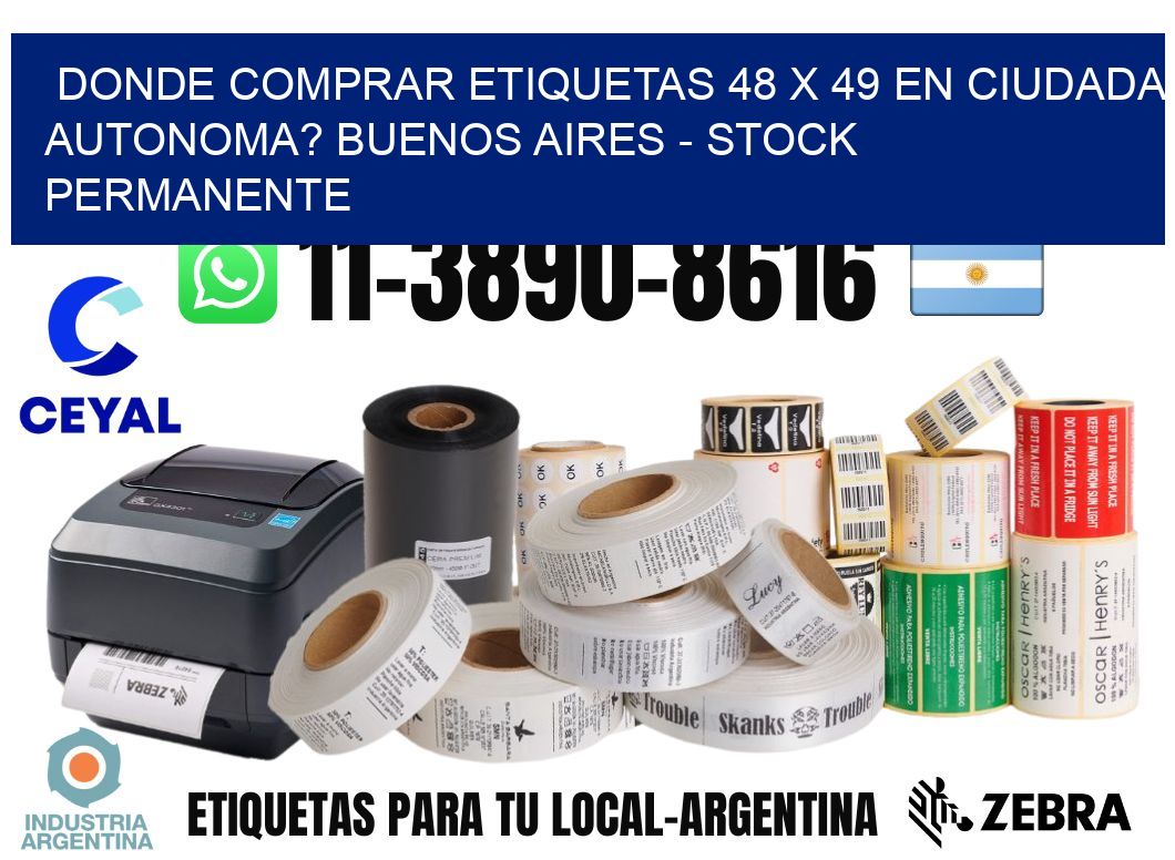 Donde Comprar etiquetas 48 x 49 en CIUDADA AUTONOMA? Buenos Aires - Stock permanente