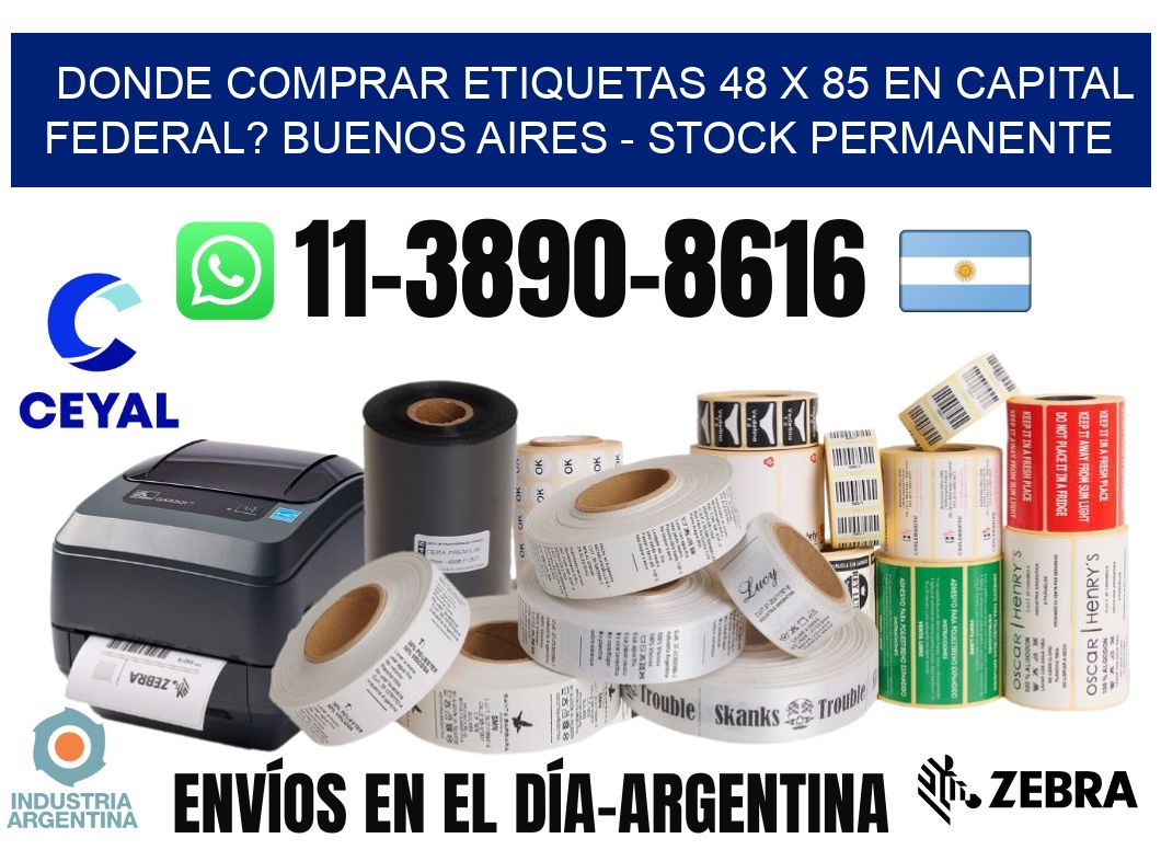 Donde Comprar etiquetas 48 x 85 en CAPITAL FEDERAL? Buenos Aires - Stock permanente