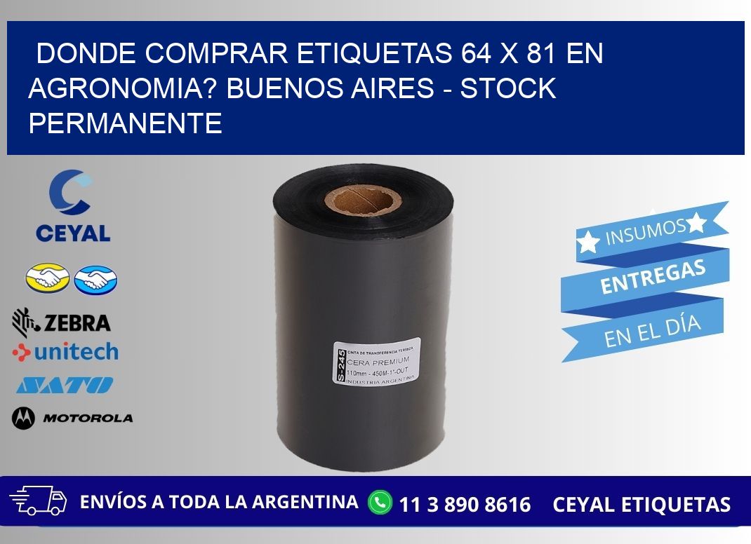 Donde Comprar etiquetas 64 x 81 en AGRONOMIA? Buenos Aires - Stock permanente