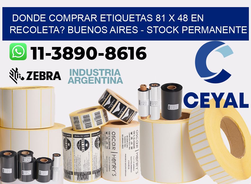 Donde Comprar etiquetas 81 x 48 en RECOLETA? Buenos Aires - Stock permanente
